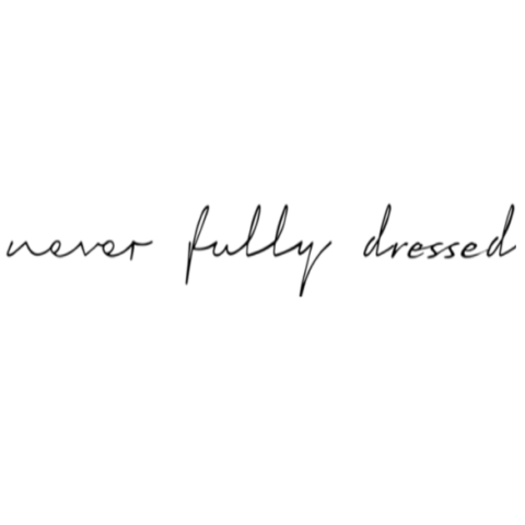 never-fully-dressed